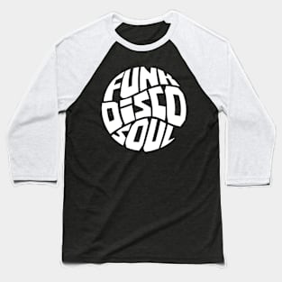 Funk Disco & Soul Baseball T-Shirt